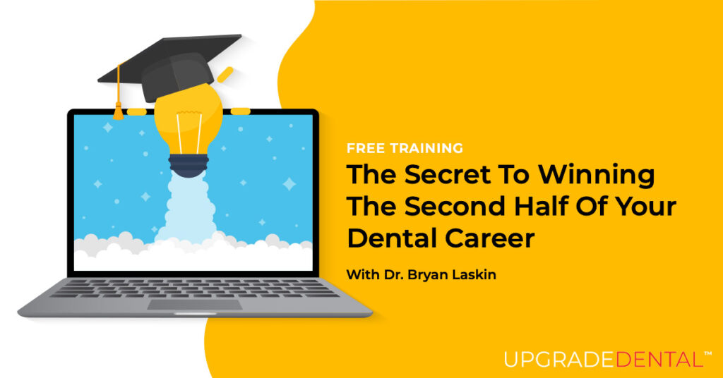 Webinar - The Secret To Winning The 2nd Half Of Your Dental Career