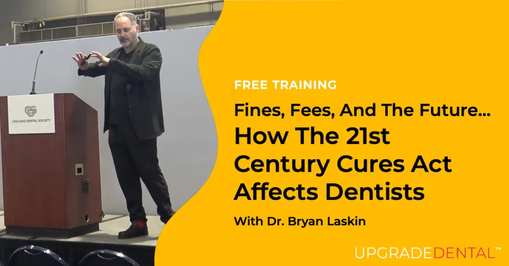 fines, fees, and the future How the 21st century cures act affects dentists